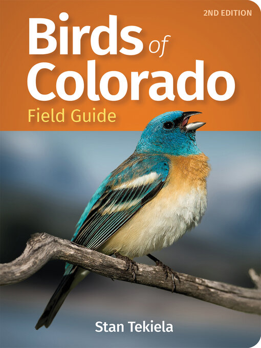 Title details for Birds of Colorado Field Guide by Stan Tekiela - Available